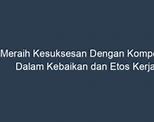 Meraih Kesuksesan Dengan Kompetisi Dalam Kebaikan Dan Etos Kerja Artinya